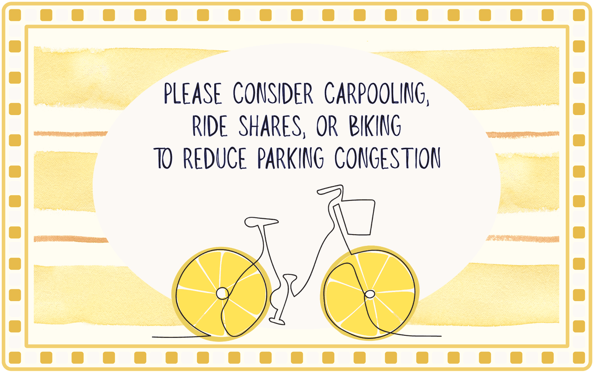 Please consider carpooling, ride shares, or biking to reduce parking congestion